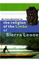An Introduction to the Religion of the Limba in Sierra Leone