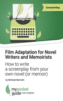 Film & TV Adaptation for Novel Writers and Memoirist