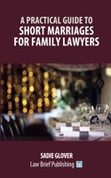 Practical Guide to Short Marriages for Family Lawyers