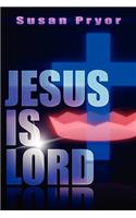 Jesus Is Lord