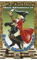 The Amazing Chess Adventures of Baron Munchausen