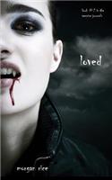 Loved (Book #2 in the Vampire Journals): (Vampire Journals)
