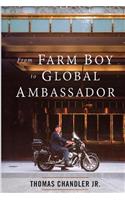 From Farm Boy to Global Ambassador