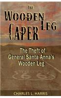 The Wooden Leg Caper