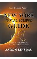 New York Total Eclipse Guide: Official Commemorative 2024 Keepsake Guidebook(2024 Total Eclipse Guide)