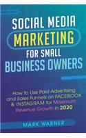 Social Media Marketing for Small Business Owners