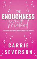 Enoughness Method
