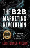 B2B Marketing Revolution(TM)