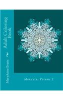 Adult Coloring Book: Mandalas Volume 2