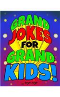 Grand Jokes for Grand Kids!