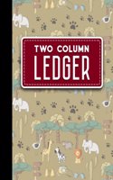 Two Column Ledger: Accounting Pad, Accounting Journal Paper, Personal Bookkeeping Ledger, Cute Safari Wild Animals Cover, 8.5" x 11", 100 pages