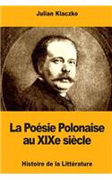 La Poésie Polonaise au XIXe siècle
