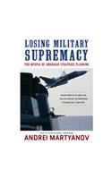 Losing Military Supremacy Lib/E