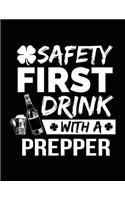 Safety First Drink With A Prepper