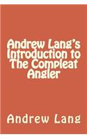 Andrew Lang's Introduction to The Compleat Angler