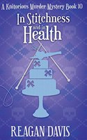 In Stitchness and in Health