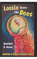 Lottie Saves the Bees (Manchester Special Edition)