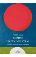 Comme Un Nouvel Atlas