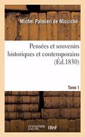 Pensées Et Souvenirs Historiques Et Contemporains. Tome 1