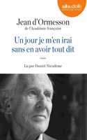 Un jour je m'en irai sans avoir tout dit