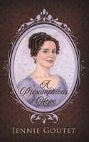 Presumptuous Hope