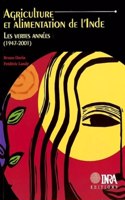 Agriculture et Alimentation de I'Inde Les Vertes Annees (1947-2001)