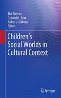 Children's Social Worlds in Cultural Context