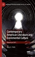 Contemporary American Literature and Excremental Culture