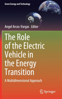 Role of the Electric Vehicle in the Energy Transition