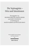 Die Septuaginta - Orte Und Intentionen