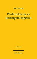 Pflichtverletzung im Leistungsstorungsrecht