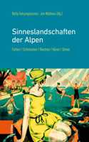 Sinneslandschaften Der Alpen