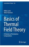 Basics of Thermal Field Theory