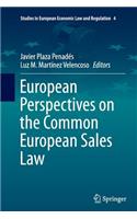 European Perspectives on the Common European Sales Law