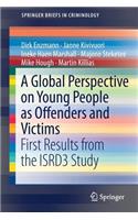 Global Perspective on Young People as Offenders and Victims