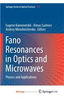 Fano Resonances in Optics and Microwaves