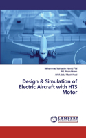 Design & Simulation of Electric Aircraft with HTS Motor