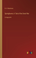 Springhaven; A Tale of the Great War