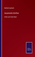 Gesammelte Schriften: Dritter und Vierter Band