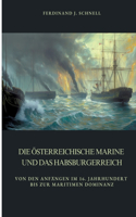 Die österreichische Marine und das Habsburgerreich