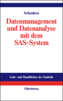 Datenmanagement Und Datenanalyse Mit Dem SAS-System