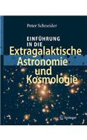 Einführung in Die Extragalaktische Astronomie Und Kosmologie