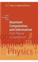 Quantum Computation and Information: From Theory to Experiment