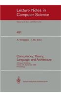 Concurrency: Theory, Language, and Architecture