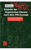 Didaktik Der Organischen Chemie Nach Dem Pin-Konzept