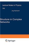 Structure in Complex Networks
