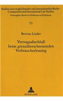 Vertragsabschluß Beim Grenzueberschreitenden Verbraucherleasing
