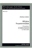 100 Jahre Frauenkriminalitaet