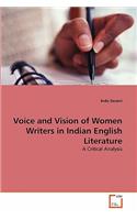 Voice and Vision of Women Writers in Indian English Literature