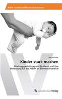 Kinder stark machen